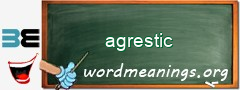 WordMeaning blackboard for agrestic